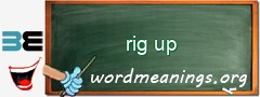 WordMeaning blackboard for rig up